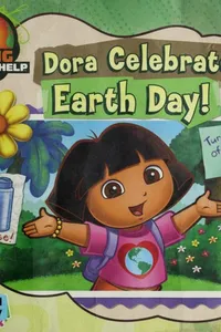 Dora celebrates Earth Day!