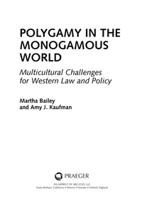 Polygamy in the monogamous world