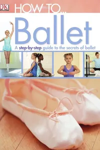 How to-- ballet