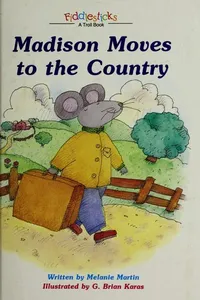 Madison moves to the country