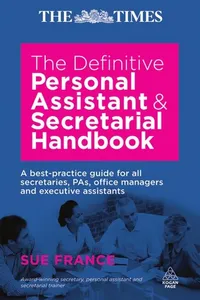 The definitive personal assistant and secretarial handbook