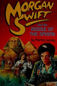 Morgan Swift and the riddle of the Sphinx