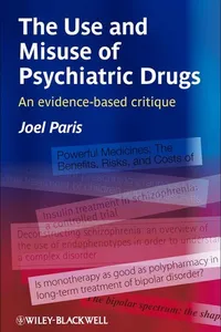 The use and misuse of psychiatric drugs