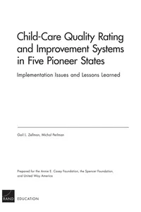 Child care Quality Rating and Improvement Systems in five pioneer states