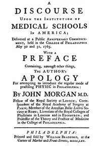 A Discourse upon the Institution of Medical Schools in America
