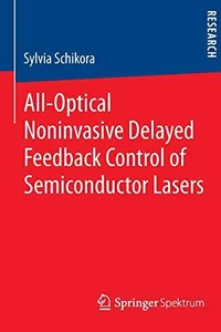 Capa de All-Optical Noninvasive Delayed Feedback Control of Semiconductor Lasers