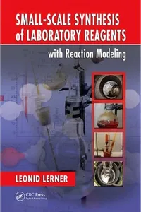 Small-scale synthesis of laboratory reagents with reaction modeling
