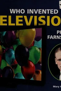 Who invented television?-- Philo Farnsworth