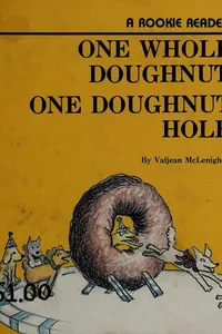 One whole doughnut, one doughnut hole