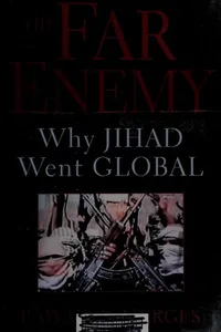 FAR ENEMY: WHY JIHAD WENT GLOBAL