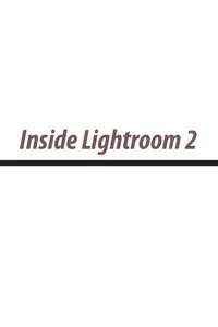 Inside Lightroom 2