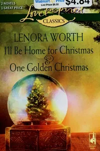 I'll Be Home for Christmas & One Golden Christmas