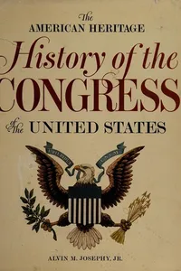 The American Heritage history of the Congress of the United States