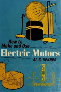 How to make and use electric motors