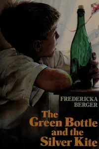 The green bottle and the silver kite