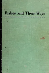 Fishes and their ways