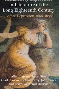 Melancholy experience in literature of the long eighteenth century