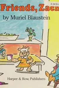 Make friends, Zachary!