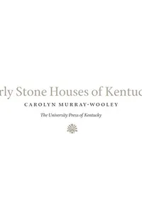 Early stone houses of Kentucky