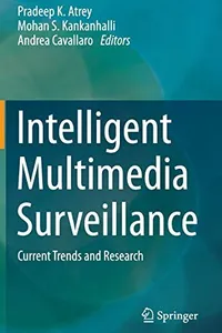 Intelligent Multimedia Surveillance
