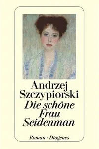 Die Schoene Frau Seidenman