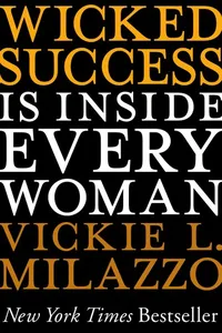 Wicked success is inside every woman
