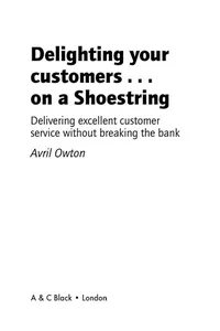 Business on a Shoestring -- Delighting Your Customers