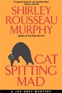 Cat Spitting Mad (Joe Grey, #6)
