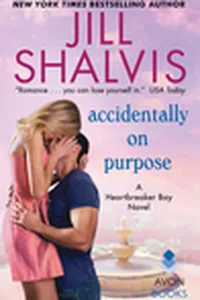 Accidentally on Purpose (Heartbreaker Bay, #3)