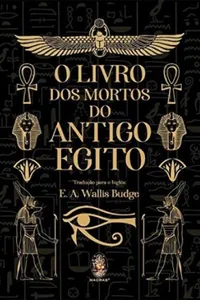 O Livro dos Mortos do Antigo Egito