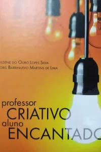 Professor criativo Aluno encantado