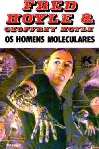 Os Homens Moleculares