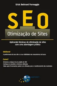 SEO, Otimização de Sites: Aplicando técnicas de otimização de sites com uma abordagem prática