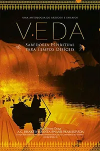 Veda 5 - Sabedoria espiritual para tempos difíceis