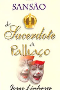Sansão de Sacerdote a Palhaço