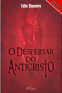 O Despertar do Anticristo