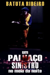 Um Palhaço Sinistro No Meio Da Rua