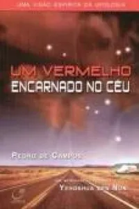 Um Vermelho Encarnado no Céu