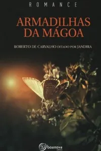 Armadilhas da mágoa