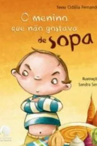 O menino que não gostava de sopa
