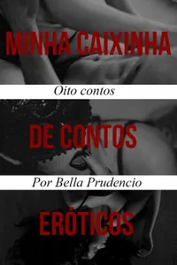 Minha Caixinha de Contos Eróticos