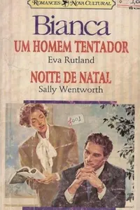 Um Homem Tentador  &   Noite de Natal