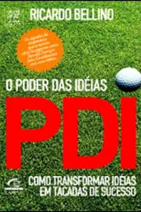 PDI - O poder das idéias
