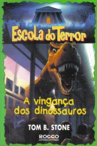 Escola do Terror - A vingança dos dinossauros