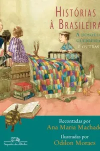 Histórias à Brasileira: A donzela guerreira e outras