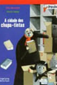 A cidade dos chupa-tintas