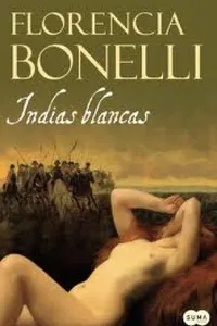 Cover of Indias Blancas by Florencia Bonelli