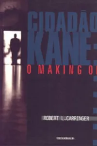 Cidadão Kane: O Making Of