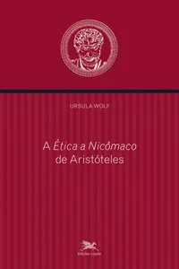 A Ética a Nicômaco de Aristóteles