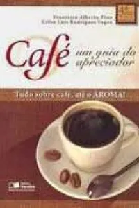 Café -  um guia do apreciador